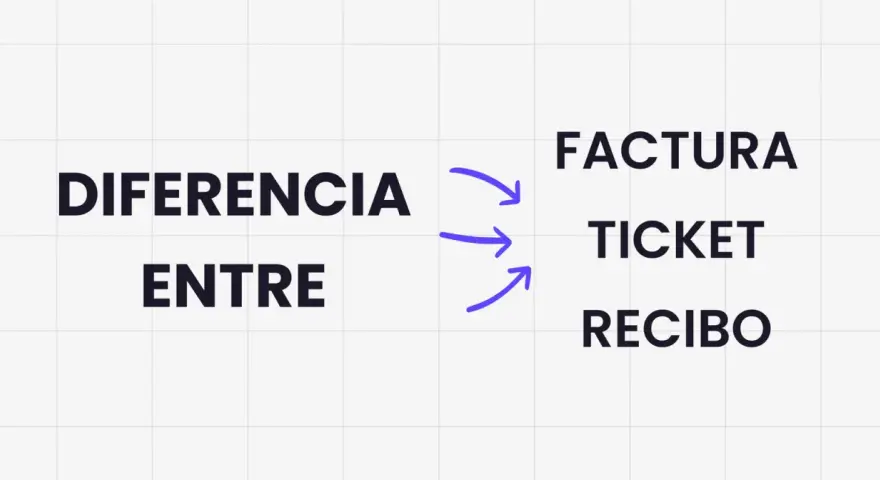 Diferencia entre factura, ticket y recibo.