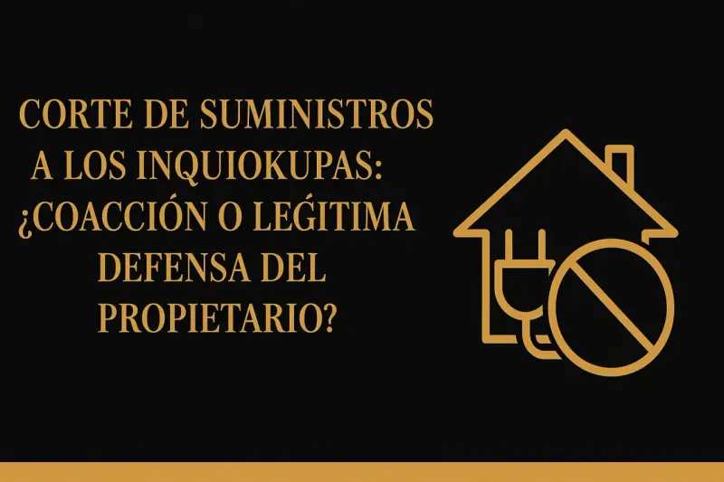 Corte de suministros a los inquiokupas: ¿coacción o legítima defensa del propietario? Icono de casa con enchufe desconectado y símbolo de prohibido.
